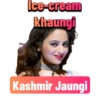 Ice-cream khaungi Kashmir Jaungi