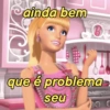 ainda bem GOGO B H que é problema seu DO C