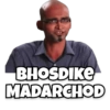 BHOSDIKE MADARCHOD