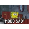T *MODO SAD*