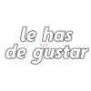 le has de gustar