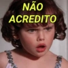 NÃO
ACREDITO