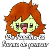 Me fascina tu forma de pensar