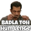 BADLA TOH Hum Lence