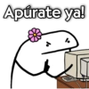 Apúrate ya!