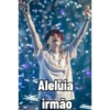 Aleluia irmão
