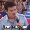 G tem jeito não