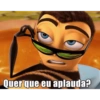 Quer que eu aplauda?