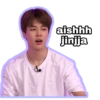 aishhh jinjja