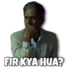 FIR KYA HUA?