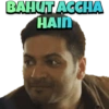 BAHUT ACCHA HAIN