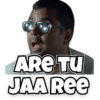 ARE TU JAA REE