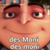 des Moni des moni