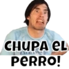 CHUPA EL PERRO! EXCHANGE