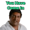 You Have Come In