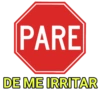PARE DE ME IRRITAR