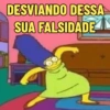 DESVIANDO DESSA SUA FALSIDADE