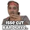 Isse CUT
KAR DIJIYE...