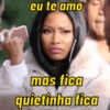 eu te amo
mas fica
quietinha fica