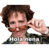 Hola nena