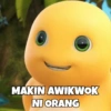 MAKIN AWIKWOK NI ORANG