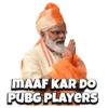 MAAF KAR DO PUBG PLAYERS