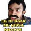 EK HI BAAR ME KISSA KHATAM