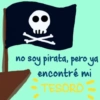 no soy pirata, pero ya
encontré mi
TESORO