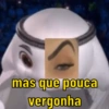 mas que pouca vergonha