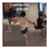 gamau liat gakuatt