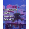 vamo gastar saliva sem ser falando? HALDIN