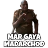 MAR GAYA MADARCHOD
