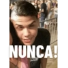 NUNCA!