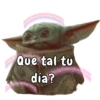 Que tal tu día?