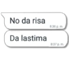 No da risa
KANE. STICKERS
Da lastima
8:36 p. m.
8:37 p. m.