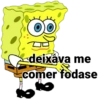 deixava me comer fodase
