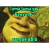 lama lama gw
kenyot lu
sampe abis