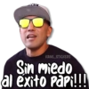 KANE_STICKERS
Sin miedo
al exito papi!!!