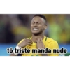 tô triste manda nude