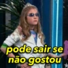 WEN
30
pode sair se
não gostou