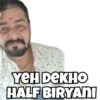 YEH DEKHO HALF BIRYANI