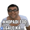 KHOPADI FOD
SALE KA...
Stick