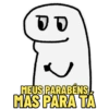 DO MEUS PARABÉNS MAS PARA TA