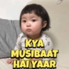 KYA
MUSIBAAT
HAIYAAR