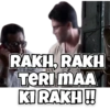 RAKH, RAKH TERIMAA KI RAKH!!