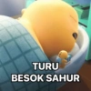 TURU
BESOK SAHUR