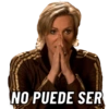 NO PUEDE SER