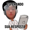 ESPERANDO SUA RESPOSTA