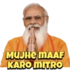 MUJHE MAAF
KARO MITRO