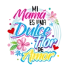 ES UNA Mamá Dulce Fior DE *Amor